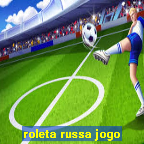 roleta russa jogo